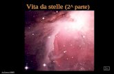 A.Greco 2005 Vita da stelle (2^ parte) DOVE NASCONO LE STELLE