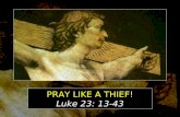 Pray thief church