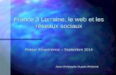France 3 Lorraine - Pr©sence num©rique 2010-2014