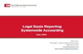 Legal Basis Reporting Systemwide Accounting May 2009 Kelly Cox Manager, Systemwide Accounting (562) 951 4611 kcox@