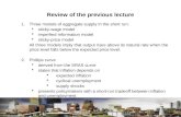 Review of the previous lecture 1.Three models of aggregate supply in the short run: ï‚§ sticky-wage model ï‚§ imperfect-information model ï‚§ sticky-price model