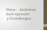 Virus - Antivirus Anti-spyware y Virus - Antivirus Anti-spyware y Cortafuegos