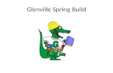 Glenville Spring Build