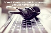 Five VoIP Features that Businesses Should Never Ignore
