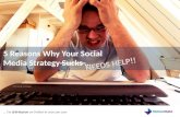 5 Reasons Why Your Social Media Sucks
