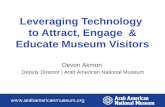 Leveraging Technology to Attract, Engage  & Educate Museum Visitors