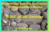Weathering and the formation of Sedimentary Rocks WJEC GCSE Geology I.G.Kenyon