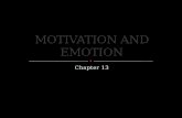 Motivation and Emotion. Chapter 13