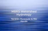MBRS Watershed Hydrology Yucatn Peninsula & R­o Hondo