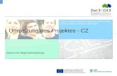 Umsetzung des Projektes - CZ Zentrum f¼r Regionalentwicklung