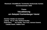 Rheinisch- Westf¤lische Technische Hochschule Aachen Sommersemester 2003 Thema: Visualisierung am Beispiel Frankenberger Viertel Seminar:Medien im Unterricht
