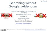 Searching without Google: addendum