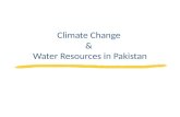 Climate Change & Water Resources of Pakistan