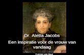 1 Dr. Aletta Jacobs Een inspiratie voor de vrouw van vandaag Yvonne van Buul