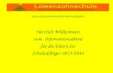 Www.loewenzahnschule-  Herzlich Willkommen zum Informationsabend f¼r die Eltern der Schulanf¤nger 2013/2014
