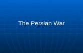 The Persian War. Cause Persian Empire included Greek city- states in Ionia (present day Turkey) Persian Empire included Greek city- states in Ionia (present