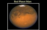 Red Planet Mars. Time to think When can you observe Mars? a) sunrise b) noon c) sunset d) midnight