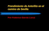 Prendimiento de Anto±ito en el camino de Sevilla Por Federico Garc­a Lorca