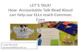 LETâ€™S TALK! How  Accountable Talk Read Aloud can help our ELLs reach Common Core