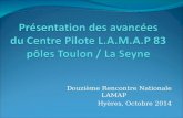 Pr©sentation Centre pilote LAMAP- Toulon/La Seyne - Octobre 2014