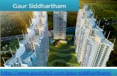 Gaur Siddhartham Has Affordable Price