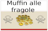 Ricetta Muffin alle fragole