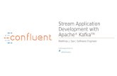 Stream Application Development with Apache Kafka