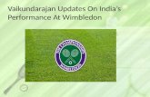 Vaikundarajan Updates On Indiaâ€™s Performance At Wimbledon