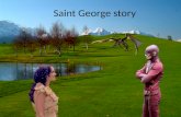 Saint George story