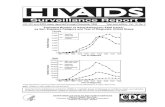 HIV/AIDS Surveillance Report. U.S. HIV and AIDS ... Surveillance Report U.S. HIV and AIDS cases reported