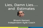 Scrum_BLR 9th meet up 28-Jun-2014 - Lies, Damn Lies... Estimates - Bhavin Kamani