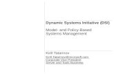 Dynamic Systems Initiative (DSI) Model- and Policy-Based Systems Management Kirill Tatarinov  @microsoft.com  @microsoft.com
