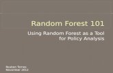 Using Random Forest as a Tool for Policy Analysis Reuben Ternes November 2012