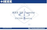 26 May 2004 EXCOM IEEE SB Twente EXCOM meeting. 26 May 2004 EXCOM subjects â—ˆ Symposium Make-It-Move â—ˆ Shouraizou â—ˆ SB future
