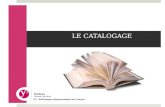 LE CATALOGAGE DC - Biblioth¨que D©partementale des Yvelines
