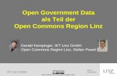 IKT Linz GmbH Open Government Data als Teil der Open Commons Region Linz Gerald Kempinger, IKT Linz GmbH Open Commons Region Linz, Stefan Pawel