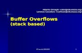 ICT security 2002/2003 1 Buffer Overflows (stack based) Alberto Ornaghi Lorenzo Cavallaro