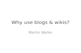 Why use blogs and wikis?