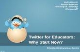 Twitter for Educators - Why Start Now (2012)