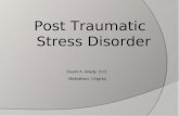 Post Traumatic Stress Disorder David A. Brady, D.O. Midlothian, Virginia