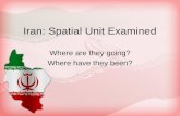 Iran: Spatial Unit Examined Where are they going? Where have they been?