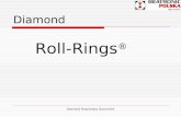 Diamond Proprietary Document Diamond Roll-Rings ®