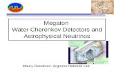 Megaton Water Cherenkov Detectors and Astrophysical Neutrinos Maury Goodman, Argonne National Lab