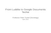 From Luddite to Google Documents Techie Professor Peter Tuckel (Sociology) April, 2010
