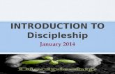 INTRODUCTION TO Discipleship January 2014. "Am I still growing as a Christian?â€‌