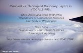 Coupled vs. Decoupled Boundary Layers in VOCALS-REx Chris Jones and Chris Bretherton Department of Atmospheric Sciences University of Washington Dave Leon