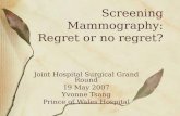 Screening Mammography: Regret or no regret?