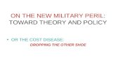 ON THE NEW MILITARY PERIL : TOWARD THEORY AND POLICY