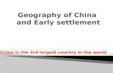 Geography of China  and  Early settlement