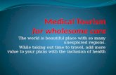 Medical Tourism for wholesome care